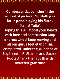 Yeshey Cho Khanna,USA
Pichwai Painting FCDPC Batch 1
yeshey.khanna